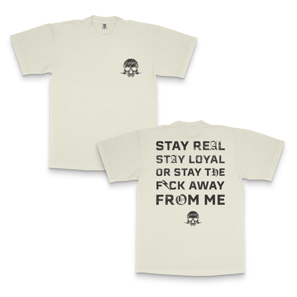 LGND Stay Loyal Tee in natural, front and back views, Stay Real Stay Loyal back print with skull logo