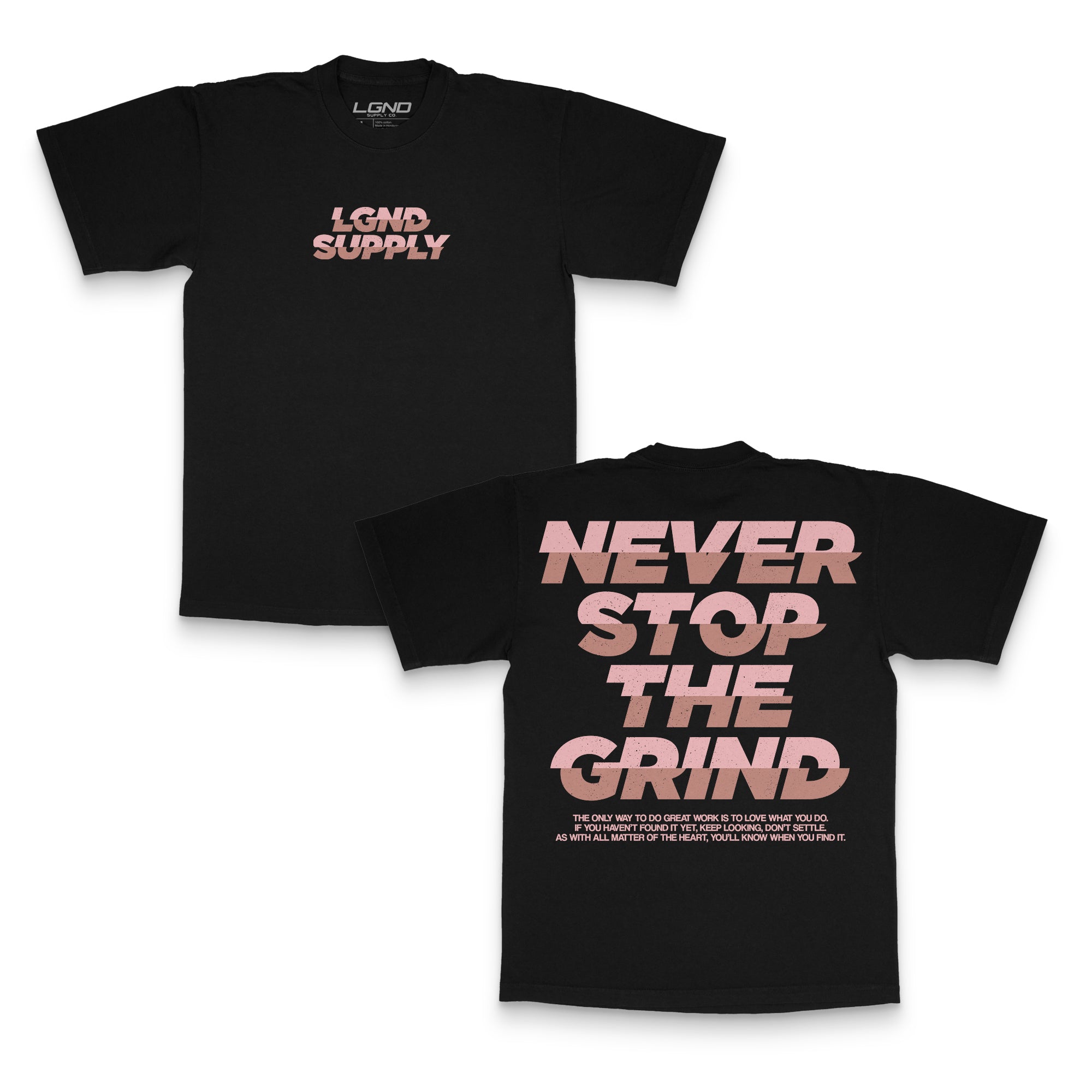 Never Stop The Grind Tee