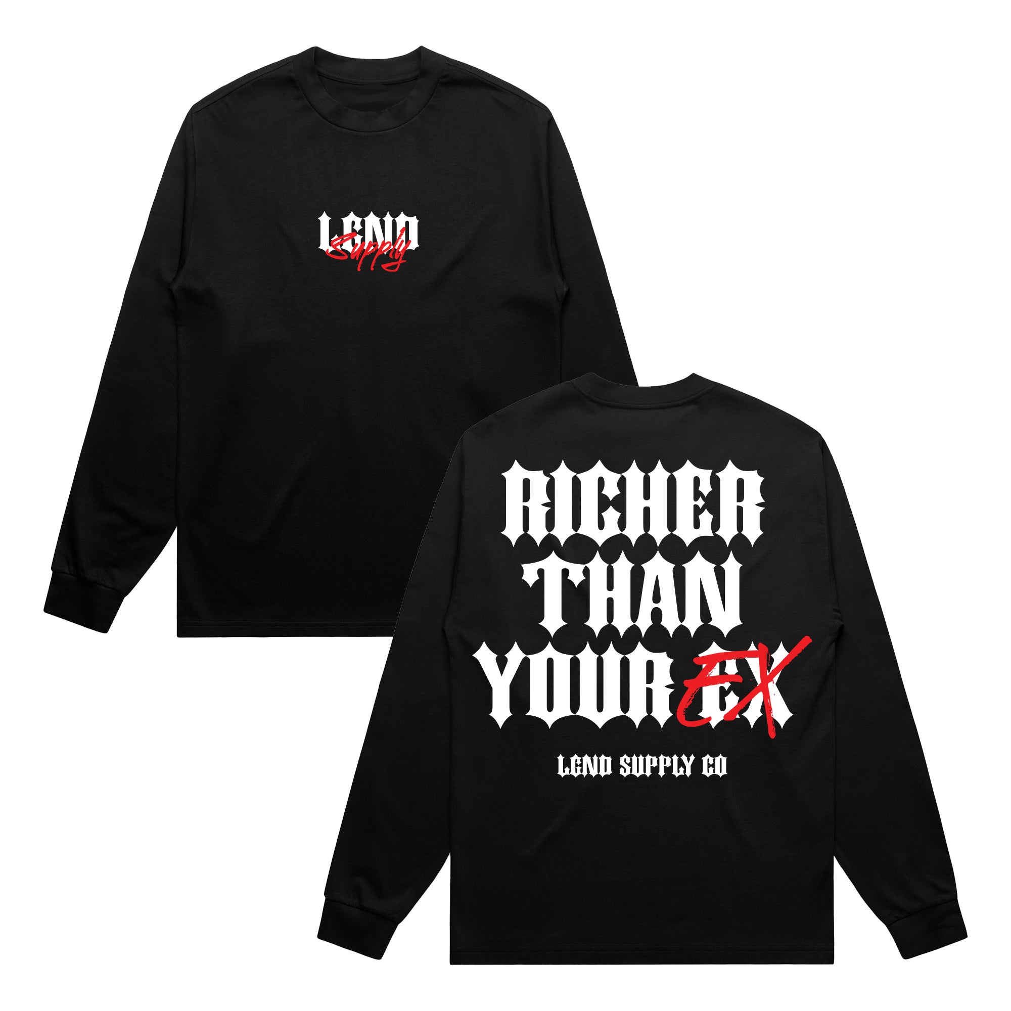 Richer Than Your Ex Long Sleeve Tee